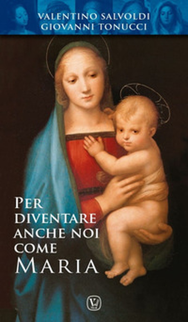 Per diventare anche noi come Maria - Librerie.coop Per diventare anche noi come Maria - Librerie.coop