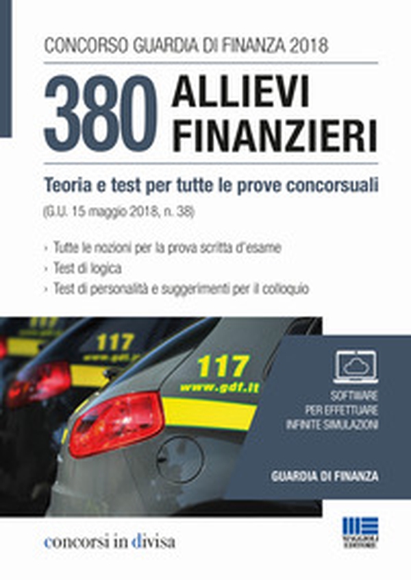 Concorso Guardia di Finanza 2018. 380 allievi finanzieri. Teoria e test per tutte le prove concorsuali - Librerie.coop Concorso Guardia di Finanza 2018. 380 allievi finanzieri. Teoria e test per tutte le prove concorsuali - Librerie.coop