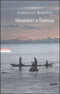 Stranieri a Samoa. Racconti dei Mari del Sud - Librerie.coop