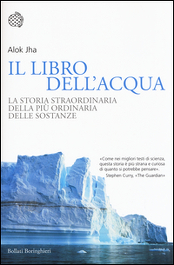 Il libro dell'acqua. La storia straordinaria della più ordinaria delle sostanze - Librerie.coop Il libro dell'acqua. La storia straordinaria della più ordinaria delle sostanze - Librerie.coop