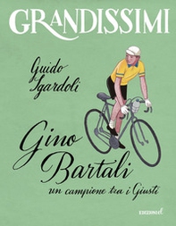 Gino Bartali, un campione tra i Giusti - Librerie.coop