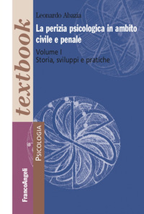 La perizia psicologica in ambito civile e penale - Librerie.coop La perizia psicologica in ambito civile e penale - Librerie.coop
