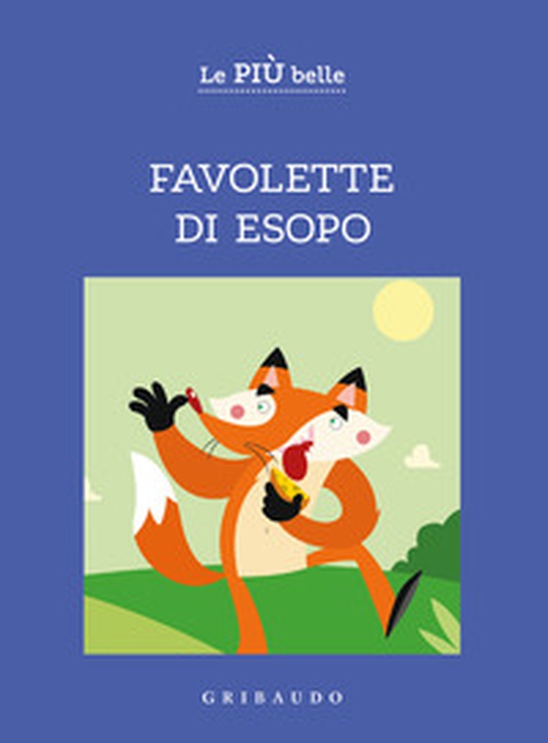 Le più belle favolette di Esopo - Librerie.coop Le più belle favolette di Esopo - Librerie.coop