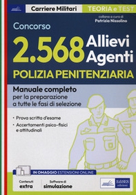 Concorso polizia penitenziaria 2568 allievi agenti. Manuale completo per la preparazione a tutte le fasi di selezione - Librerie.coop