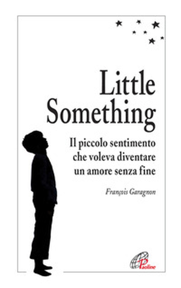 Little Something. Un piccolo sentimento che voleva diventare un amore senza fine - Librerie.coop Little Something. Un piccolo sentimento che voleva diventare un amore senza fine - Librerie.coop