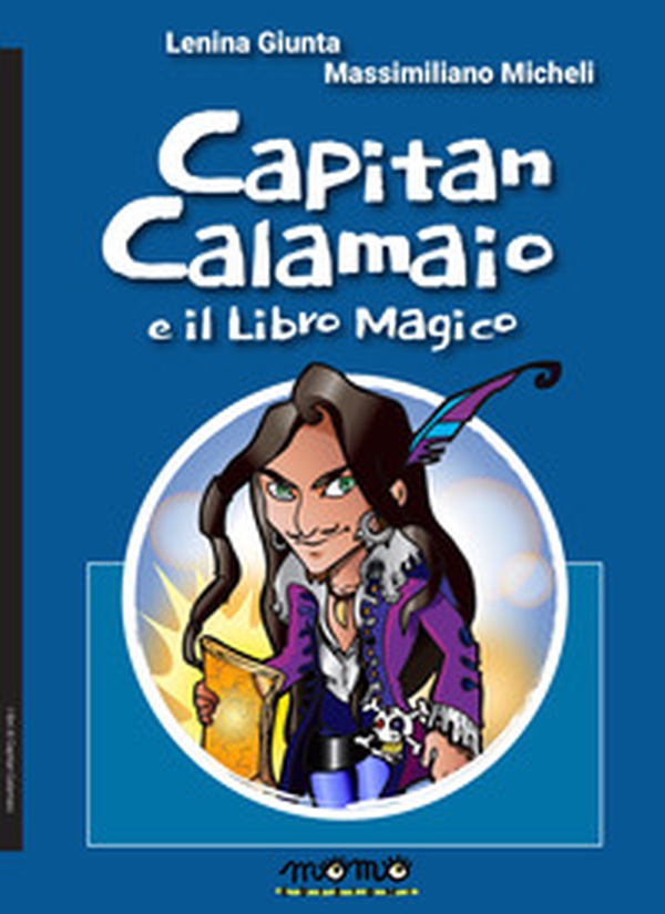 Capitan Calamaio e il libro magico - Librerie.coop Capitan Calamaio e il libro magico - Librerie.coop
