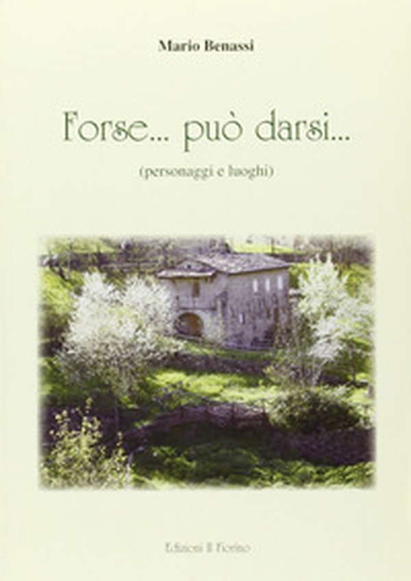 Forse... può darsi... (personaggi e luoghi) - Librerie.coop Forse... può darsi... (personaggi e luoghi) - Librerie.coop