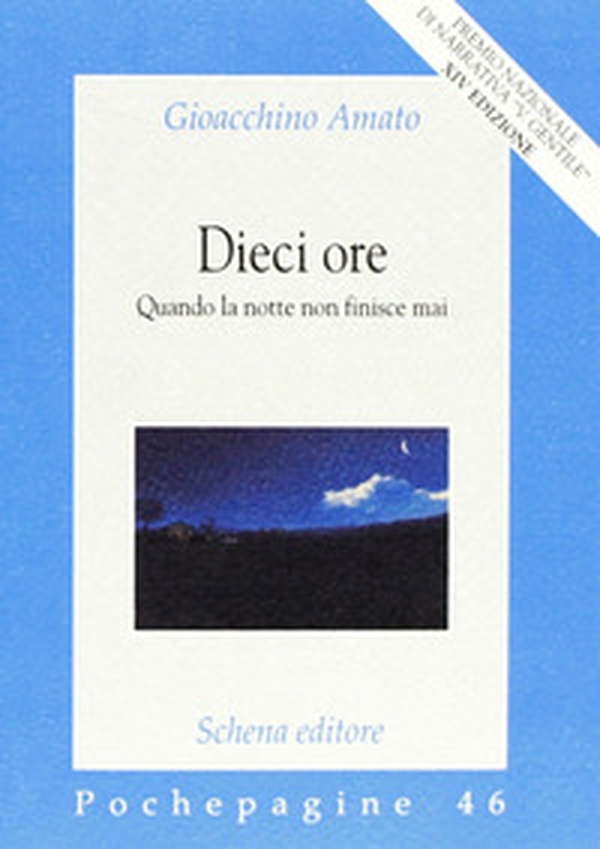 Dieci ore. Quando la notte non finisce mai - Librerie.coop Dieci ore. Quando la notte non finisce mai - Librerie.coop