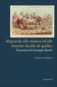 «Riguardo alla musica ed alle ristrette facoltà di quella». Il pensiero di Giuseppe Baretti - Librerie.coop