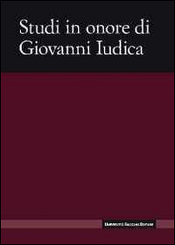 Studi in onore di Giovanni Iudica - Librerie.coop Studi in onore di Giovanni Iudica - Librerie.coop