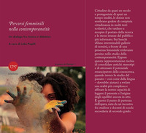 Percorsi femminili nella contemporaneità. Un dialogo fra ricerca e didattica - Librerie.coop Percorsi femminili nella contemporaneità. Un dialogo fra ricerca e didattica - Librerie.coop