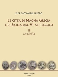 Le città di Magna Grecia e di Sicilia dal VI al I secolo - Librerie.coop