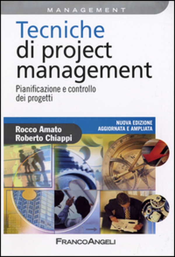 Tecniche di Project Management. Pianificazione e controllo dei progetti - Librerie.coop Tecniche di Project Management. Pianificazione e controllo dei progetti - Librerie.coop