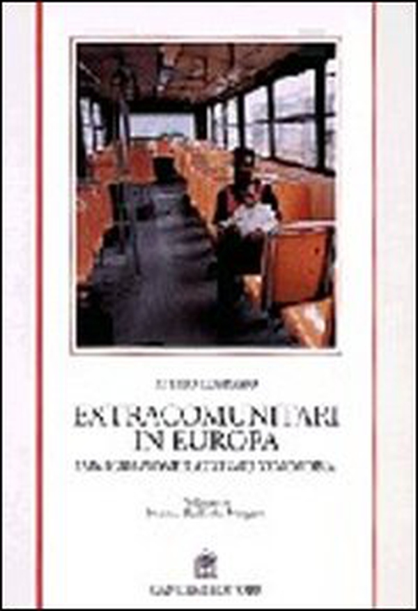 Extracomunitari in Europa. Immigrazione, razzismo, xenofobia - Librerie.coop Extracomunitari in Europa. Immigrazione, razzismo, xenofobia - Librerie.coop