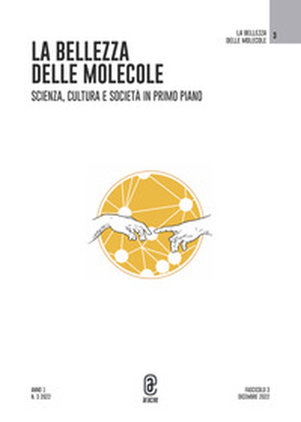 La bellezza delle molecole. Scienza, cultura e società in primo piano - Vol. 3 - Librerie.coop La bellezza delle molecole. Scienza, cultura e società in primo piano - Vol. 3 - Librerie.coop