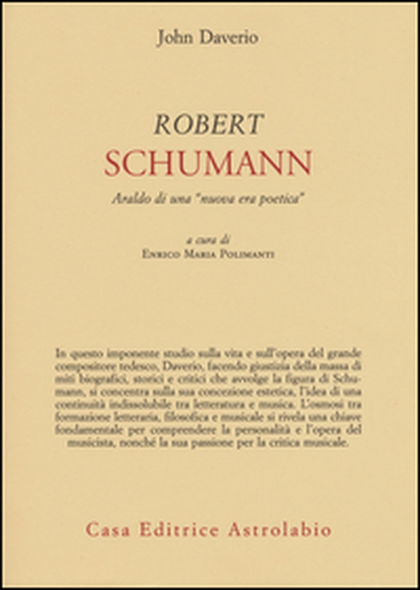 Robert Schumann. Araldo di una «nuova era poetica» - Librerie.coop Robert Schumann. Araldo di una «nuova era poetica» - Librerie.coop