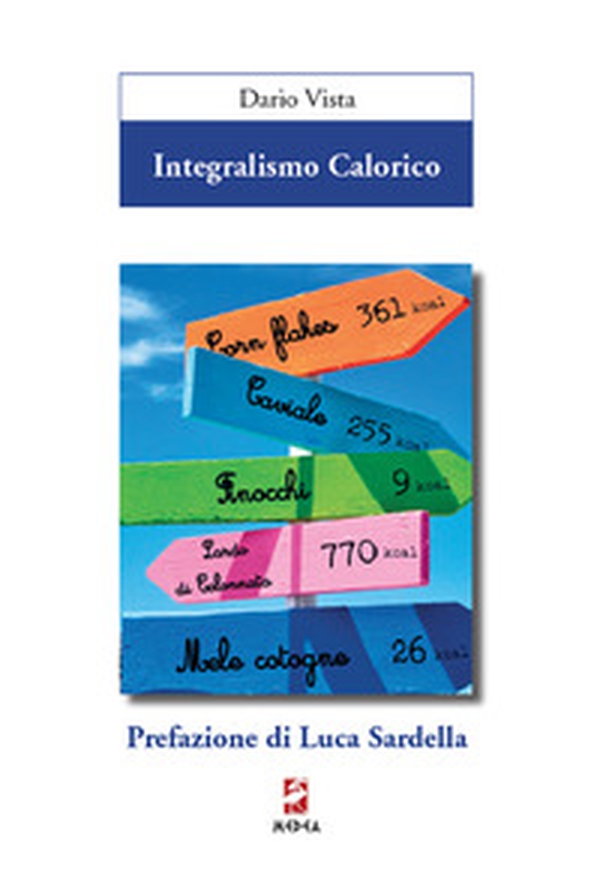 Integralismo calorico - Librerie.coop Integralismo calorico - Librerie.coop
