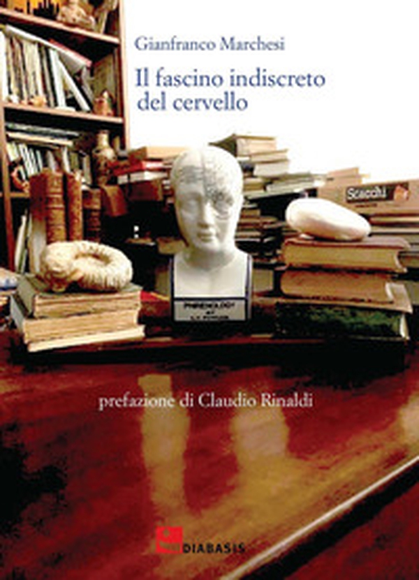 Il fascino indiscreto del cervello - Librerie.coop Il fascino indiscreto del cervello - Librerie.coop