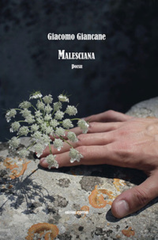 Malesciana. Poesie - Librerie.coop Malesciana. Poesie - Librerie.coop