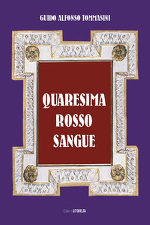 Quaresima rosso sangue - Librerie.coop Quaresima rosso sangue - Librerie.coop
