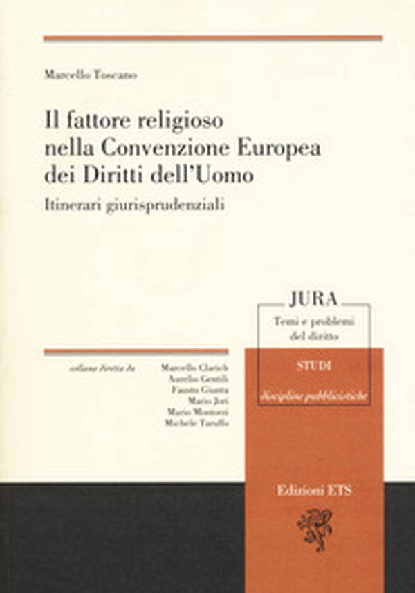 Il fattore religioso nella Convenzione Europea dei Diritti dell'Uomo. Itinerari giurisprudenziali - Librerie.coop Il fattore religioso nella Convenzione Europea dei Diritti dell'Uomo. Itinerari giurisprudenziali - Librerie.coop