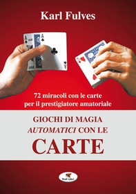 Giochi di magia automatici con le carte - Librerie.coop