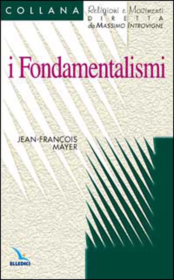 I fondamentalismi - Librerie.coop I fondamentalismi - Librerie.coop