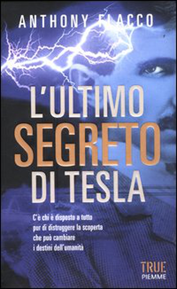 L'ultimo segreto di Tesla - Librerie.coop L'ultimo segreto di Tesla - Librerie.coop
