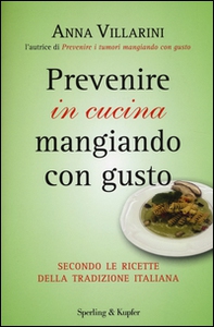 Prevenire in cucina mangiando con gusto - Librerie.coop