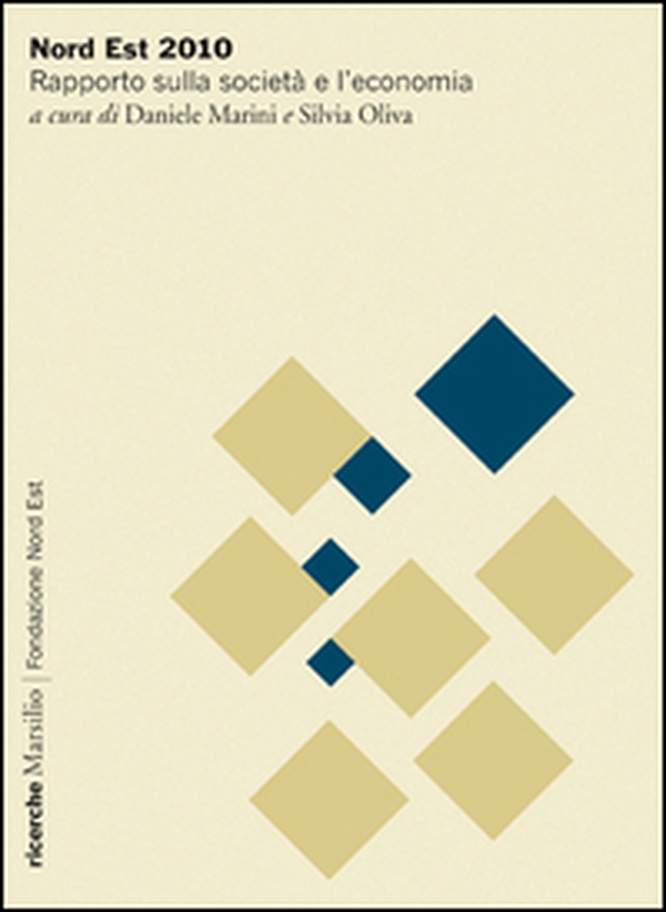 Nord Est 2010. Rapporto sulla società e l'economia - Librerie.coop Nord Est 2010. Rapporto sulla società e l'economia - Librerie.coop