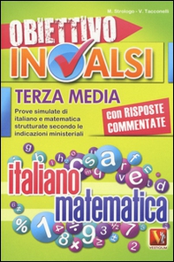 Obiettivo INVALSI terza media. Prove simulate di italiano e matematica strutturate secondo le indicazioni ministeriali - Librerie.coop