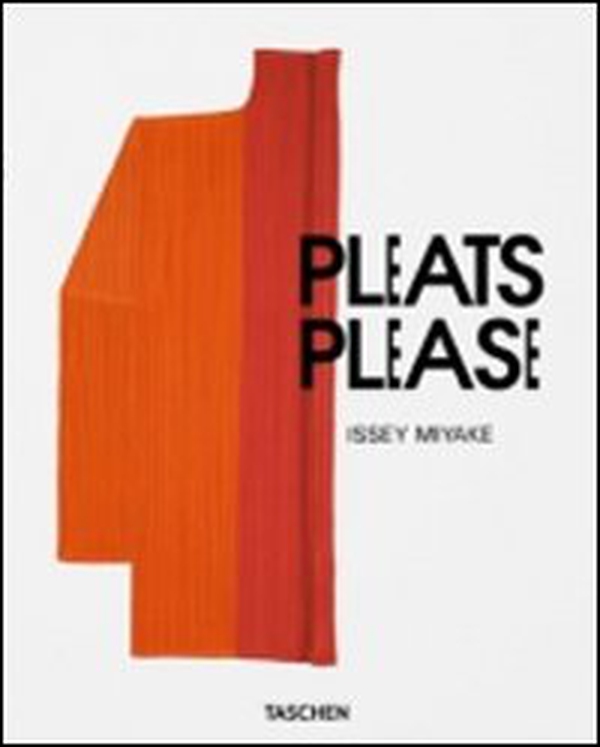 Issey Miyake, pleats please. Ediz. italiana, spagnola e portoghese - Librerie.coop Issey Miyake, pleats please. Ediz. italiana, spagnola e portoghese - Librerie.coop