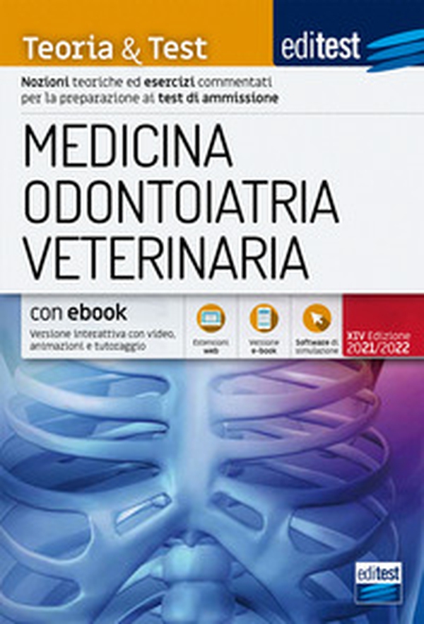 EdiTEST. Medicina, odontoiatria, veterinaria. Teoria & Test. Nozioni teoriche ed esercizi commentati per la preparazione ai test di accesso - Librerie.coop EdiTEST. Medicina, odontoiatria, veterinaria. Teoria & Test. Nozioni teoriche ed esercizi commentati per la preparazione ai test di accesso - Librerie.coop