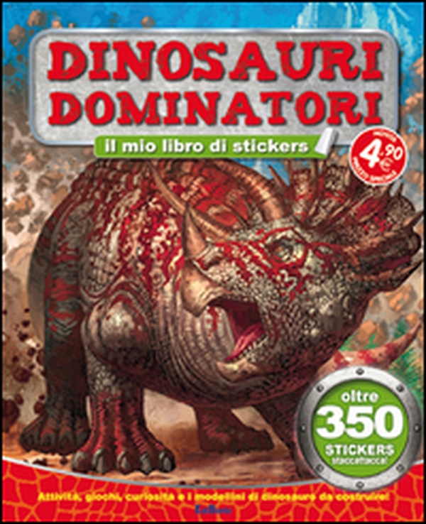 Dinosauri dominatori. Tuttodino. Con adesivi - Librerie.coop Dinosauri dominatori. Tuttodino. Con adesivi - Librerie.coop