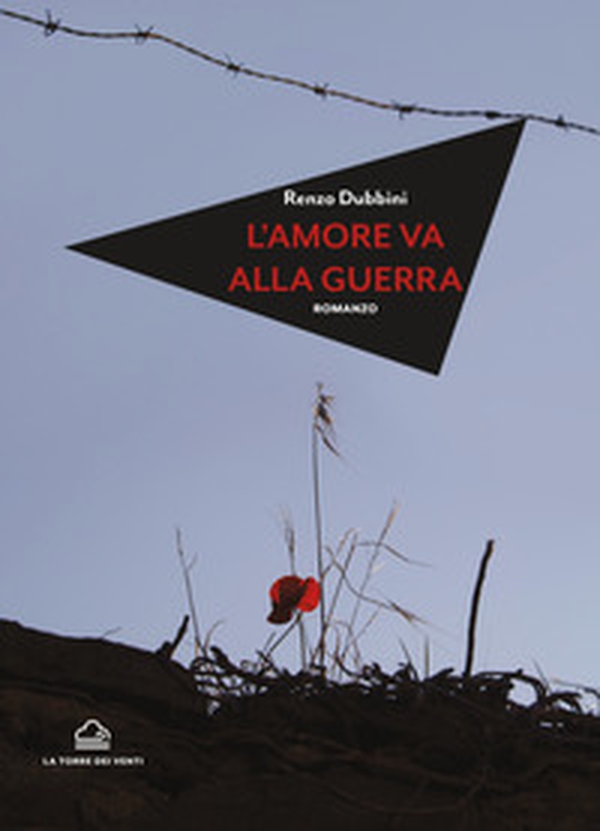 L'amore va alla guerra - Librerie.coop L'amore va alla guerra - Librerie.coop
