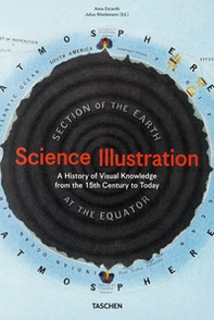 Science illustration. A history of visual knowledge from the 15th century to today. Ediz. inglese, francese e tedesca - Librerie.coop