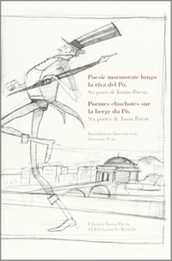 Poesie mormorate lungo la riva del Po. Ediz. italiana e francese - Librerie.coop Poesie mormorate lungo la riva del Po. Ediz. italiana e francese - Librerie.coop