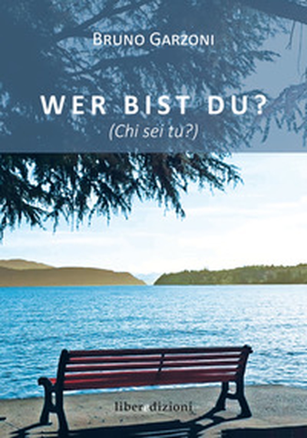 Wer Bist du? (Chi sei tu?) - Librerie.coop Wer Bist du? (Chi sei tu?) - Librerie.coop