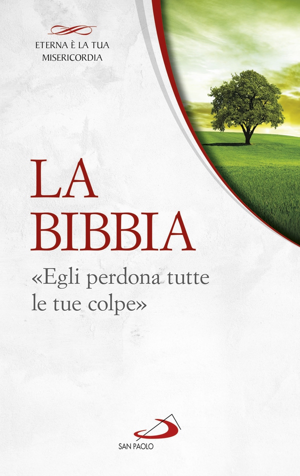La Bibbia. «Egli perdona tutte le tue colpe» - Librerie.coop La Bibbia. «Egli perdona tutte le tue colpe» - Librerie.coop