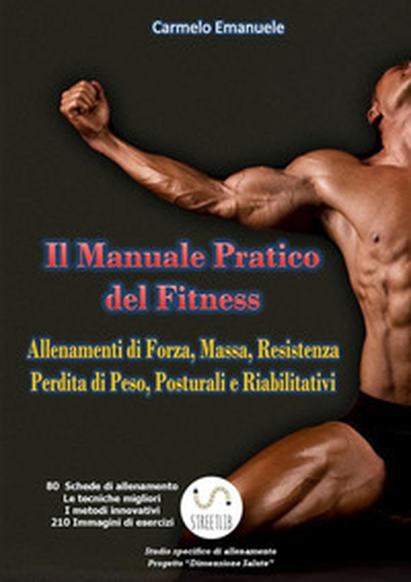 Il manuale pratico del fitness - Librerie.coop Il manuale pratico del fitness - Librerie.coop