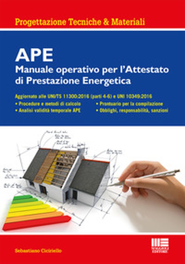 APE. Manuale operativo per l'attestato di prestazione energetica - Librerie.coop APE. Manuale operativo per l'attestato di prestazione energetica - Librerie.coop