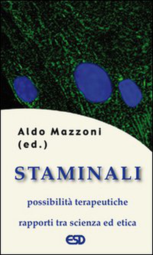 Staminali. Possibilità terapeutiche. Rapporti tra scienza ed etica - Librerie.coop Staminali. Possibilità terapeutiche. Rapporti tra scienza ed etica - Librerie.coop