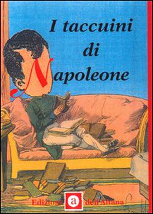Taccuini di Napoleone - Librerie.coop Taccuini di Napoleone - Librerie.coop