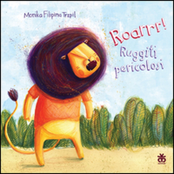 Roarrr! Ruggiti pericolosi - Librerie.coop Roarrr! Ruggiti pericolosi - Librerie.coop