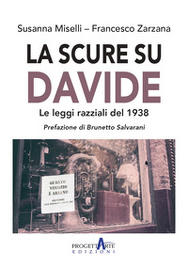 La scure su Davide. Le leggi razziali del 1938 - Librerie.coop La scure su Davide. Le leggi razziali del 1938 - Librerie.coop