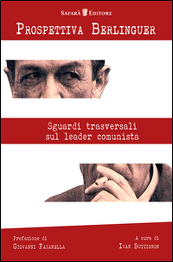 Prospettiva Berlinguer. Sguardi trasversali sul leader comunista - Librerie.coop Prospettiva Berlinguer. Sguardi trasversali sul leader comunista - Librerie.coop