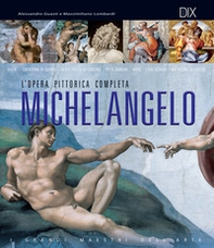 Michelangelo. L'opera pittorica completa - Librerie.coop