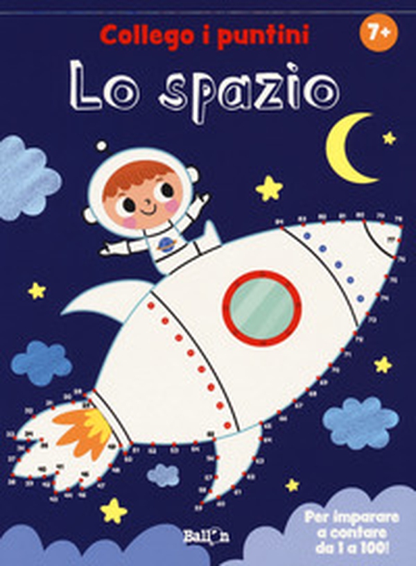 Lo spazio. Collego i puntini - Librerie.coop Lo spazio. Collego i puntini - Librerie.coop