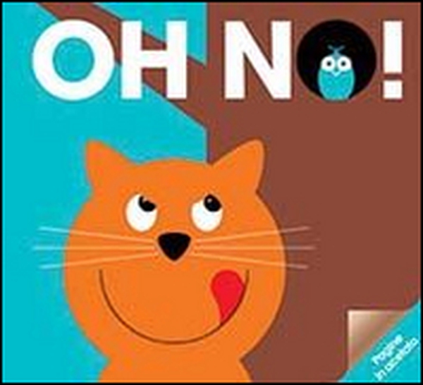 Oh no! - Librerie.coop Oh no! - Librerie.coop