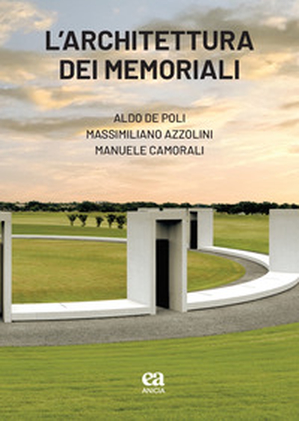L'architettura dei memoriali - Librerie.coop L'architettura dei memoriali - Librerie.coop